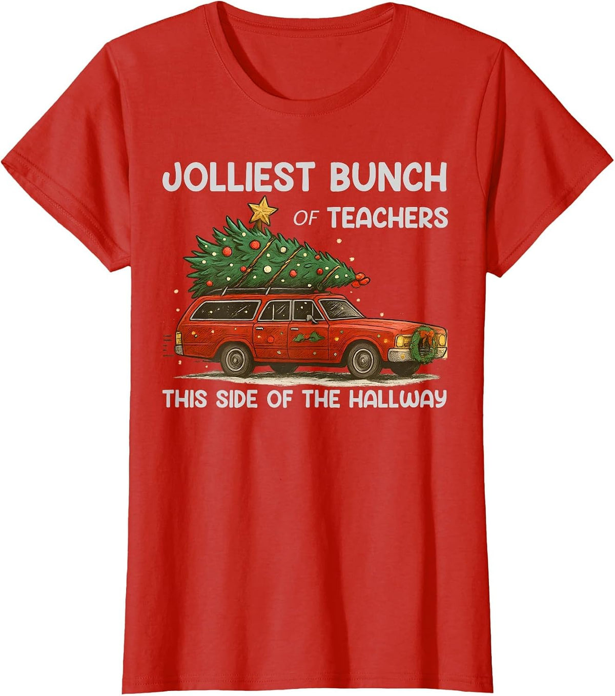 Jolliest Bunch of Teachers This Side of The Hallway T-Shirt - Red