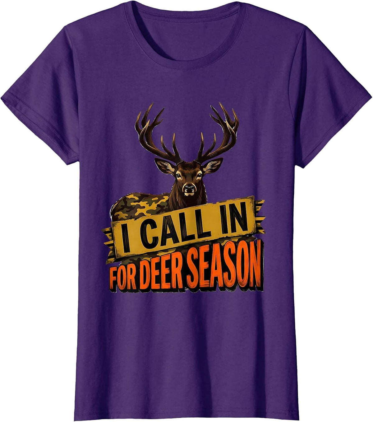 Women's I Call In For Deer Season Funny Hunting Dad Deer Hunter Gift T-Shirt - Purple