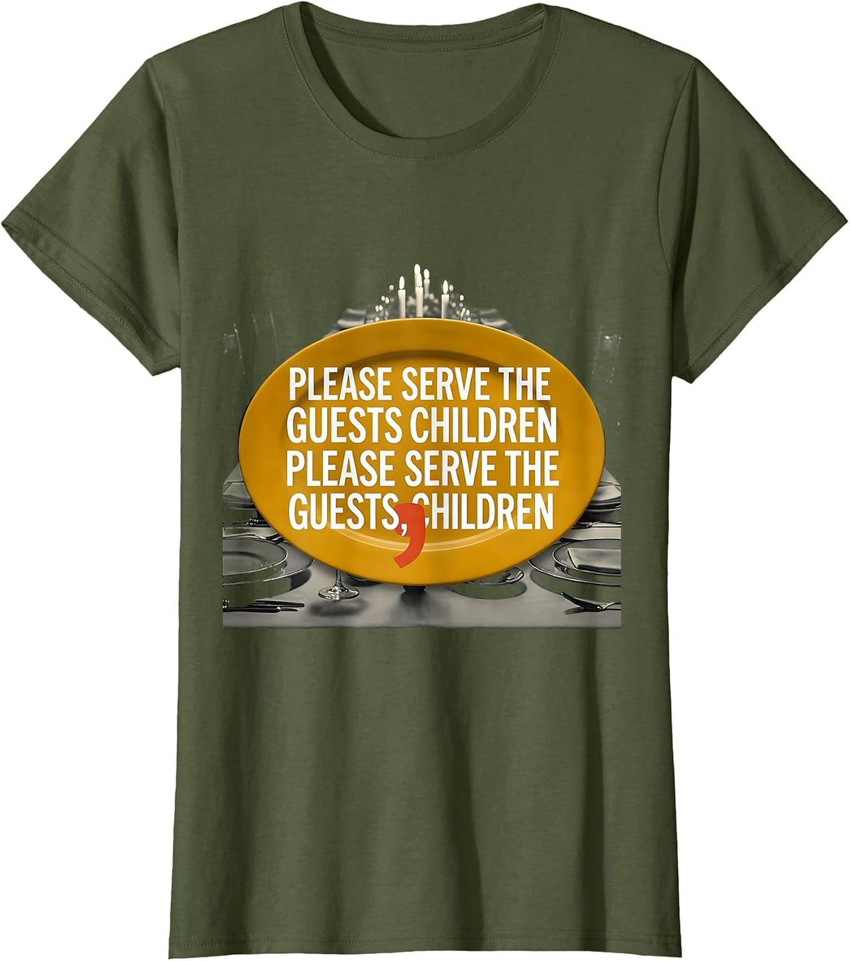 Women's Please Serve Guests Children Funny Grammar Teacher T-Shirt - Olive Green