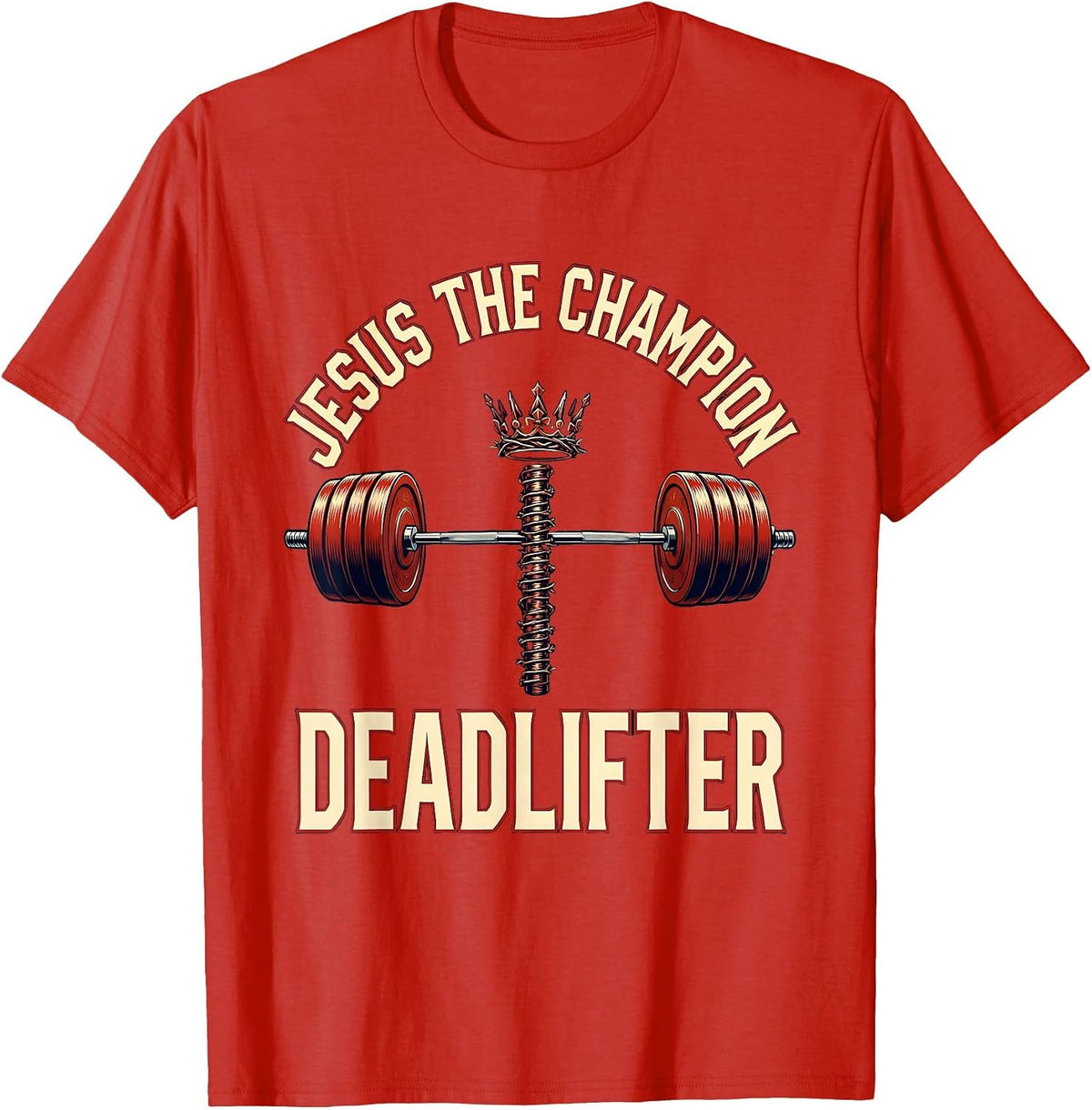 Men's Jesus The Champion Deadlifter Funny Christian Gym T-Shirt - Red