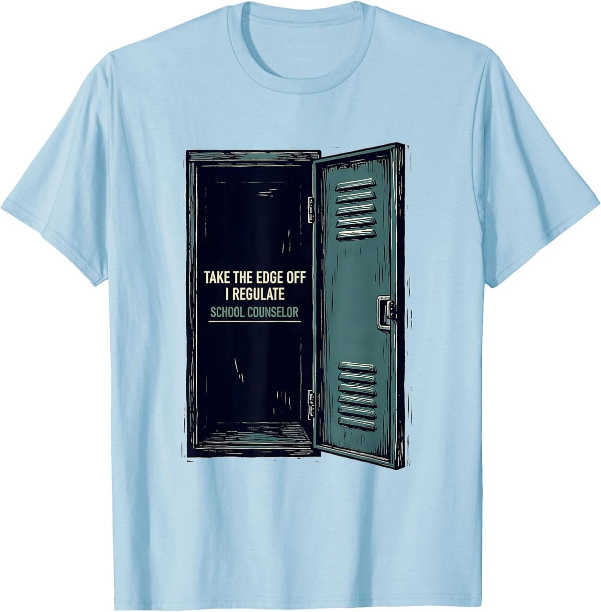 Men's Take The Edge Off, I Regulate School Counselor T-Shirt - Baby Blue
