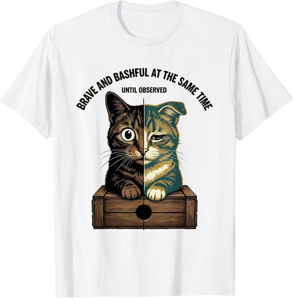 Men's Brave and Bashful at the Same Time, Until Observed Science T-Shirt - White