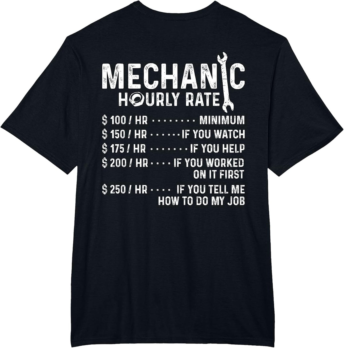 Funny Mechanic Hourly Rate T-Shirt - Design On Back - Black