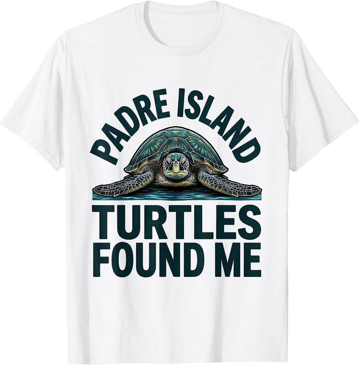 Men's Padre Island Turtles Found Me Sea Turtle Lover Gift T-Shirt - White
