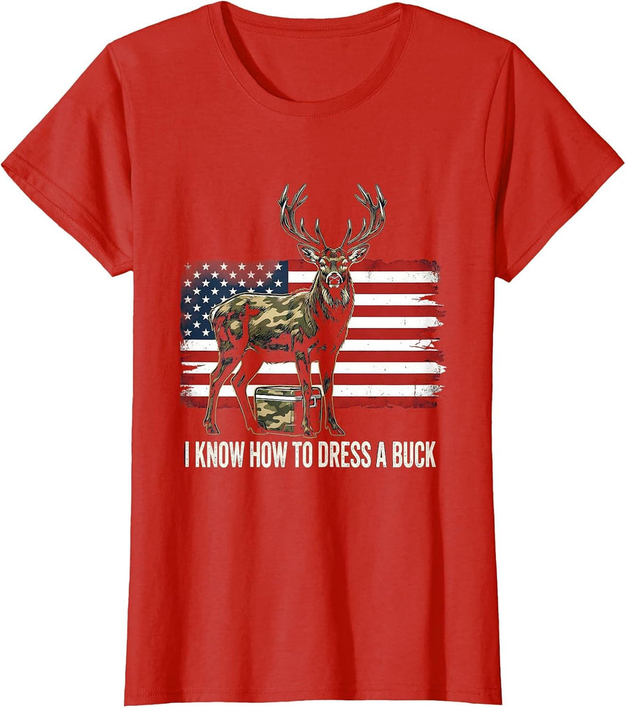Women's I Know How To Dress A Buck Funny Deer Hunting Dad Gift T-Shirt - Red