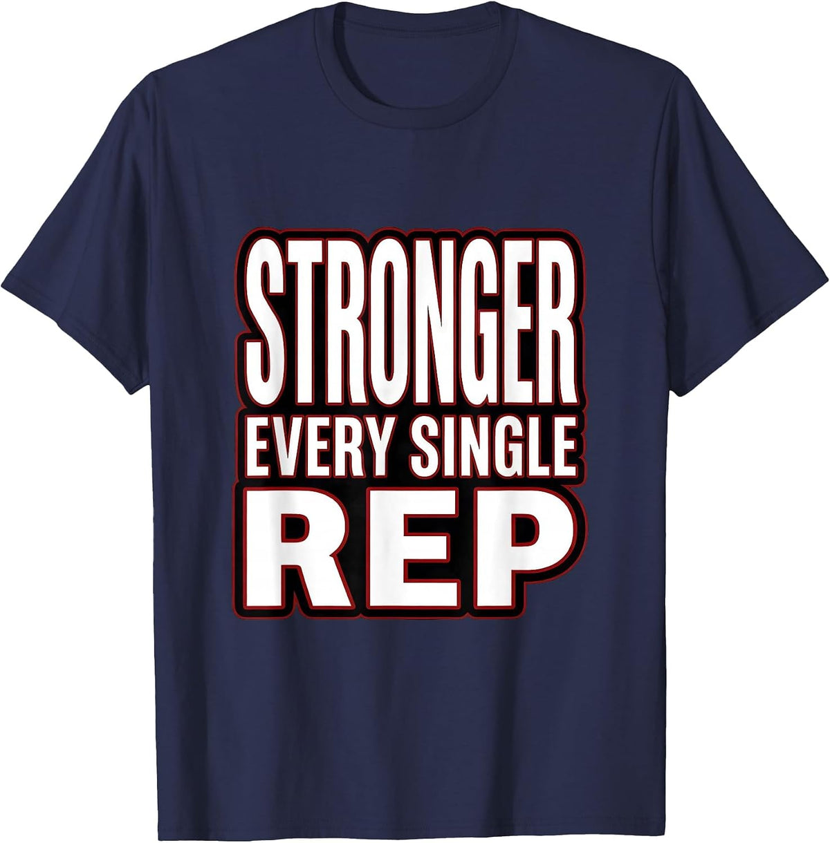 Stronger Every Single Rep Gym Workout Design T-Shirt - Navy Blue