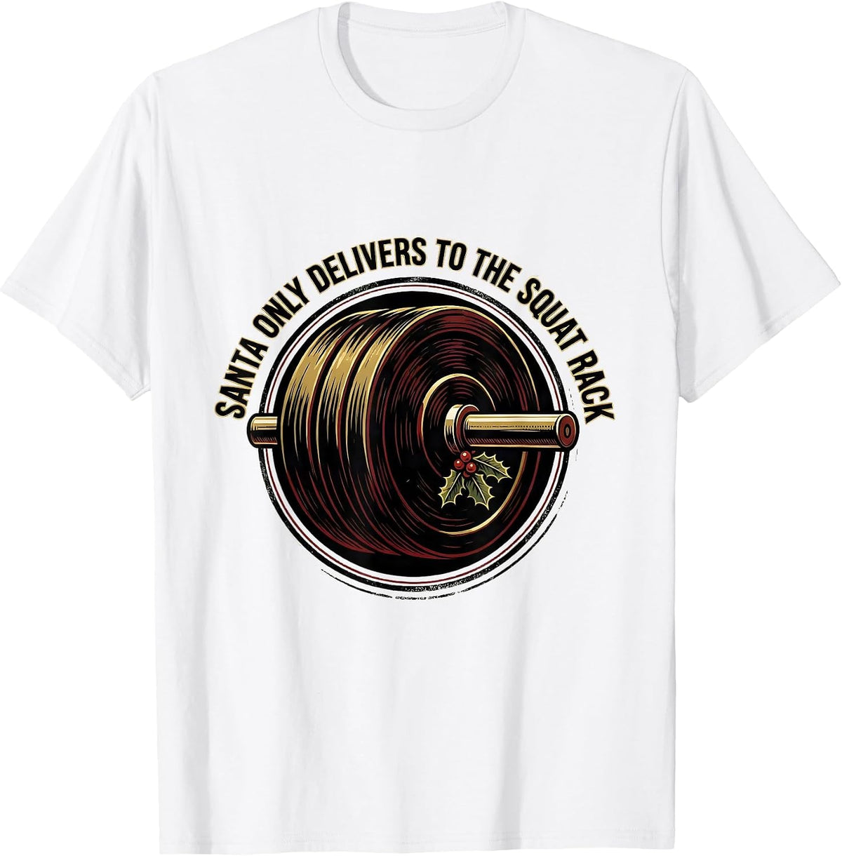 Men's Santa Only Delivers To The Squat Rack Funny Gym Christmas T-Shirt - White