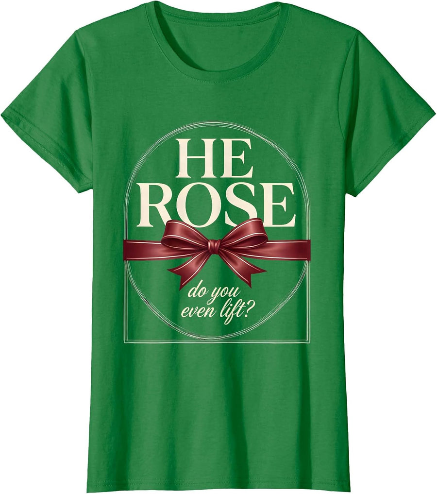 Women's He Rose Do You Even Lift Jesus Deadlifter Design T-Shirt - Kelly Green