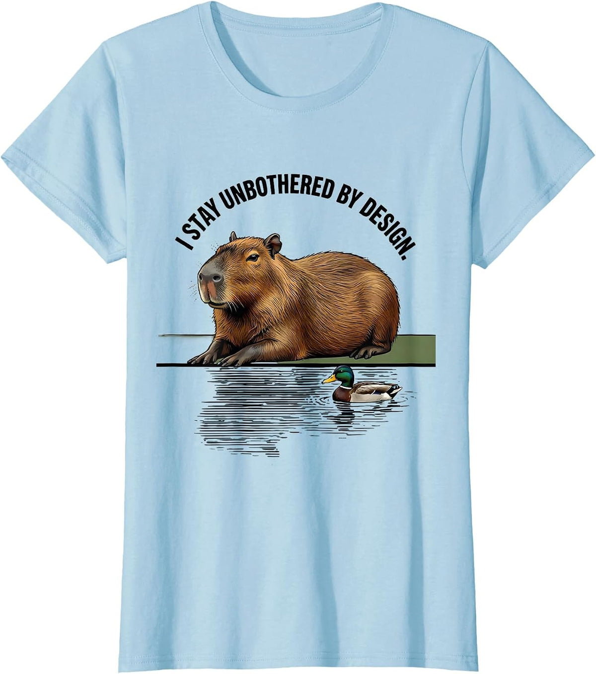 Women's I Stay Unbothered By Design Funny Capybara Meme Humor T-Shirt - Baby Blue