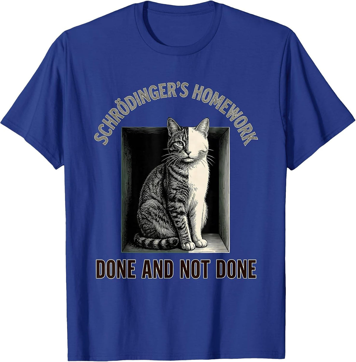 Men's Schrödinger's Homework — Done And Not Done Science Humor T-Shirt - Royal Blue