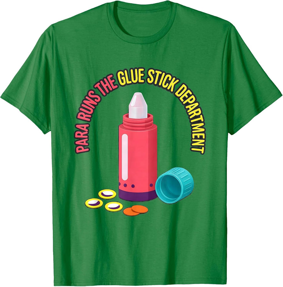 Men's PARA Runs The Glue Stick Department Funny Paraeducator Back T-Shirt - Kelly Green