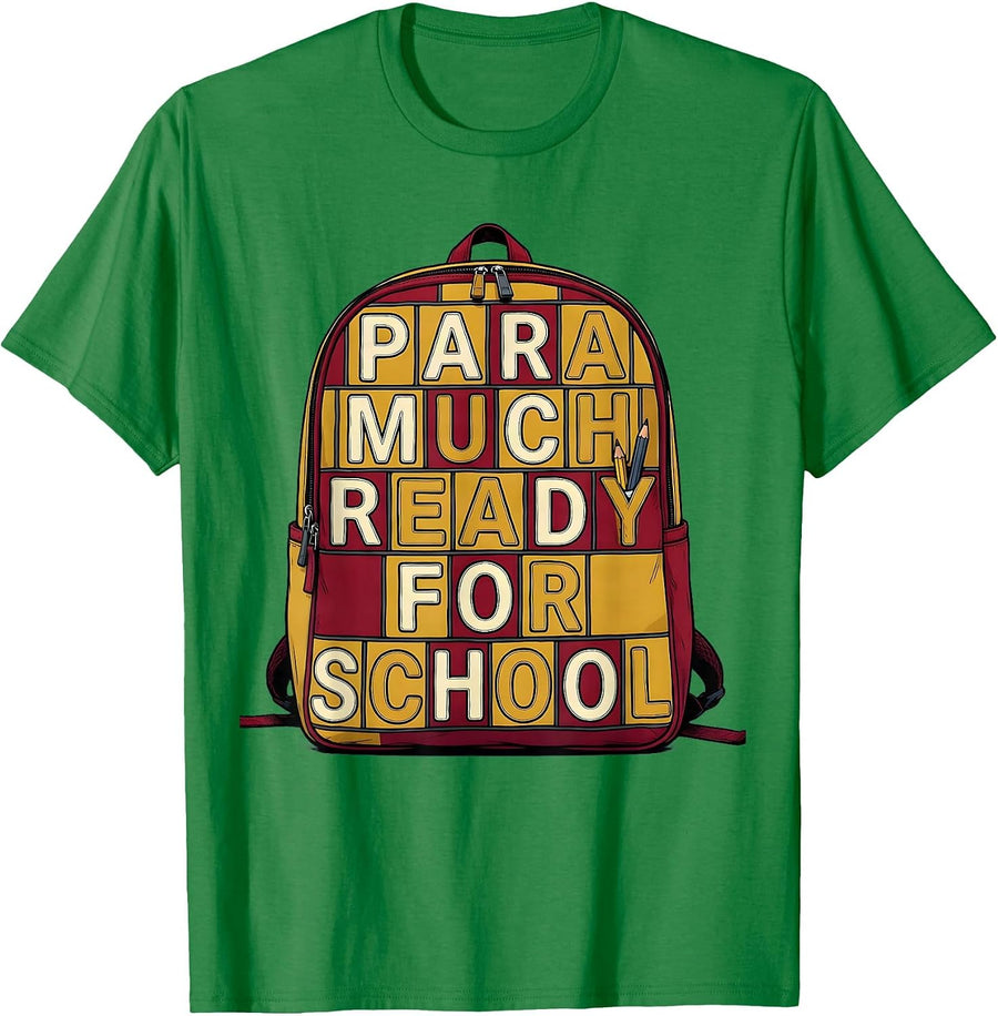 Men's Para Much Ready For School Bold Rounded Paraeducator Back T-Shirt - Kelly Green