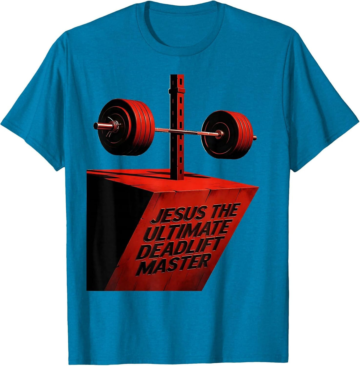 Jesus The Ultimate Deadlift Master Constructivist Christian T-Shirt - Sapphire Blue