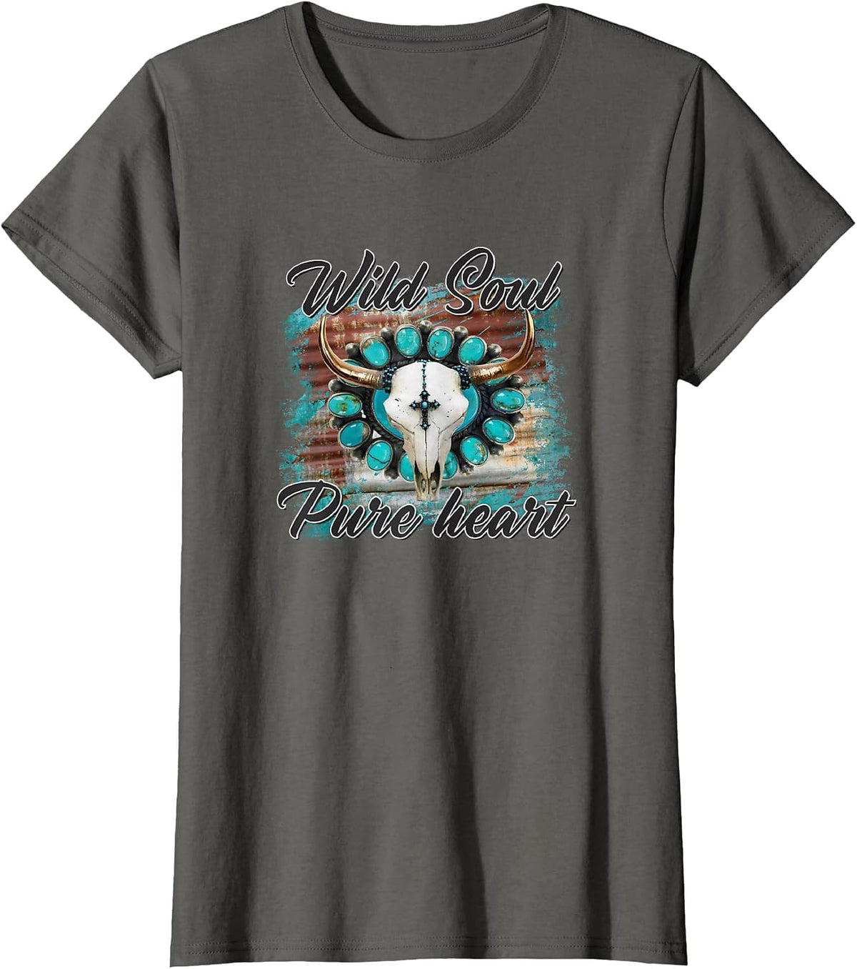 Turquoise Wild Soul Pure Heart Country Rodeo Cowgirl Western T-Shirt - Asphalt Grey