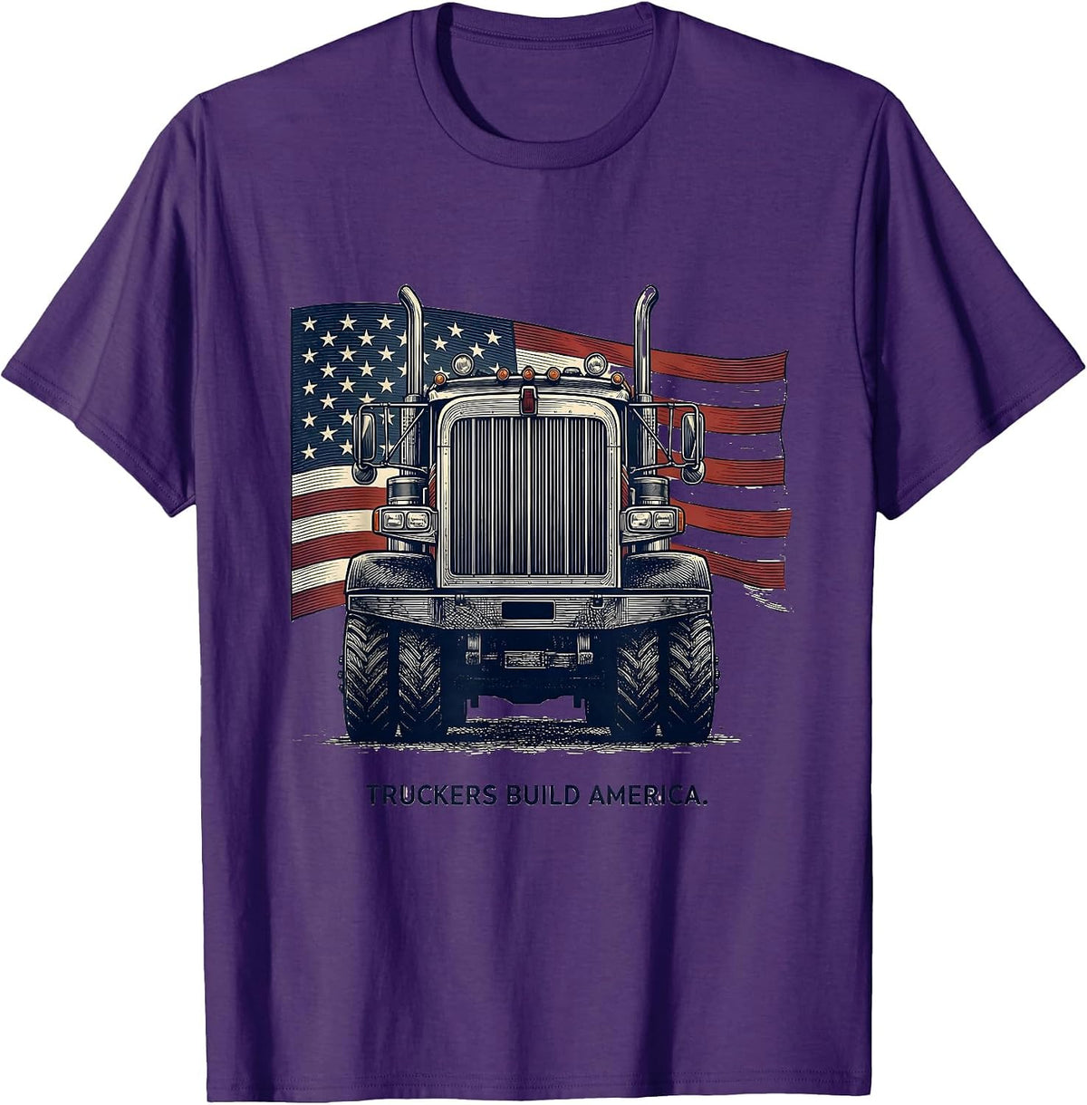 Truckers Build America Patriotic Semi-Trailer Driver Gift T-Shirt - Purple