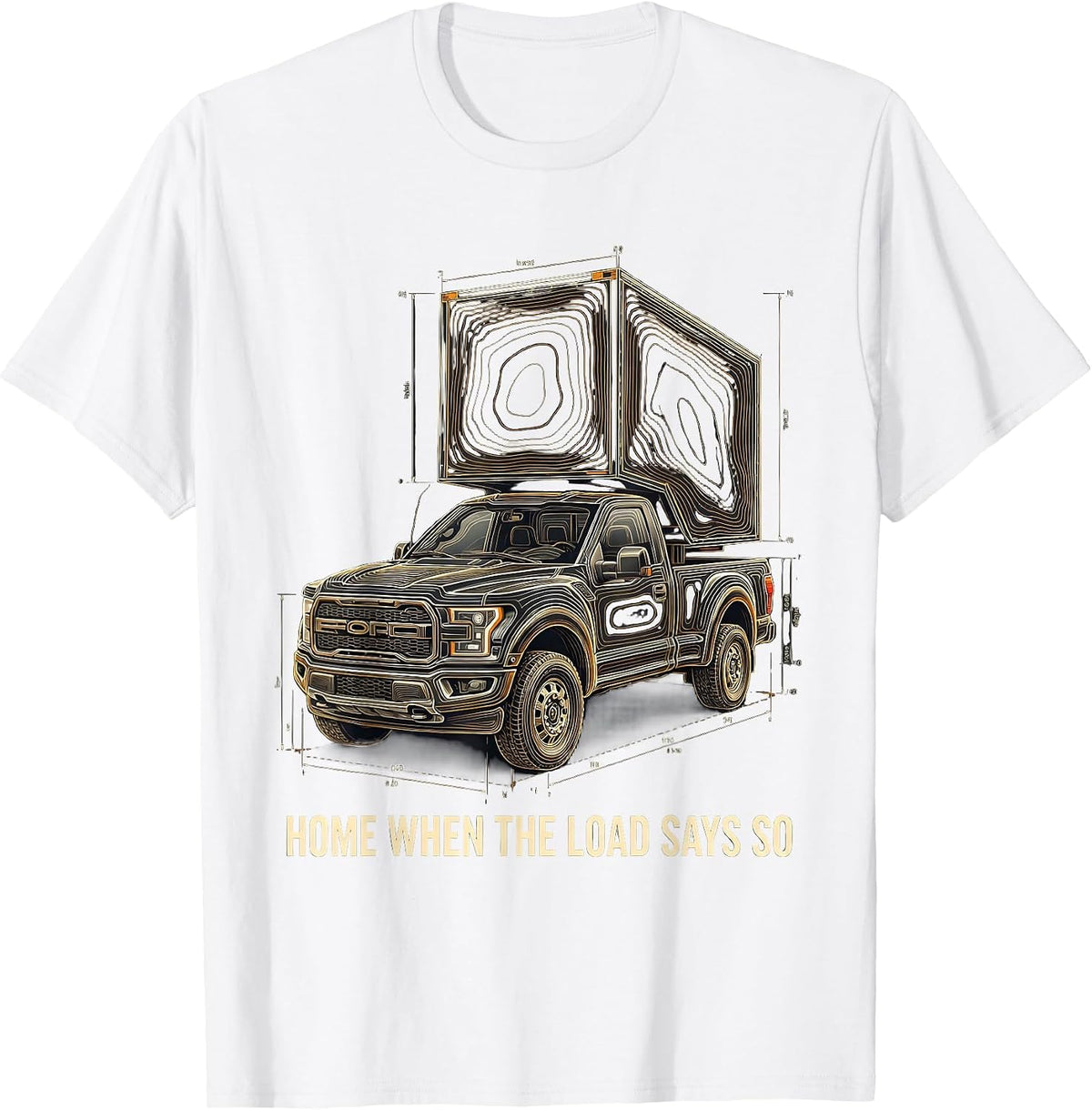 Men's Home When The Load Says So Funny Diesel Trucker Pickup Truck T-Shirt - White