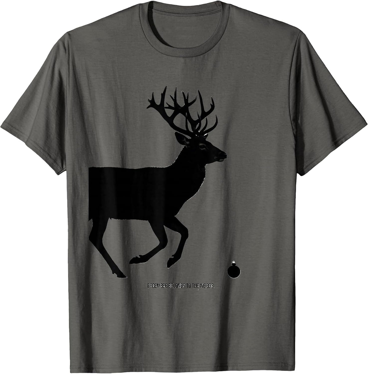 December Belongs To The Woods Funny Christmas Deer Hunter T-Shirt - Asphalt Grey