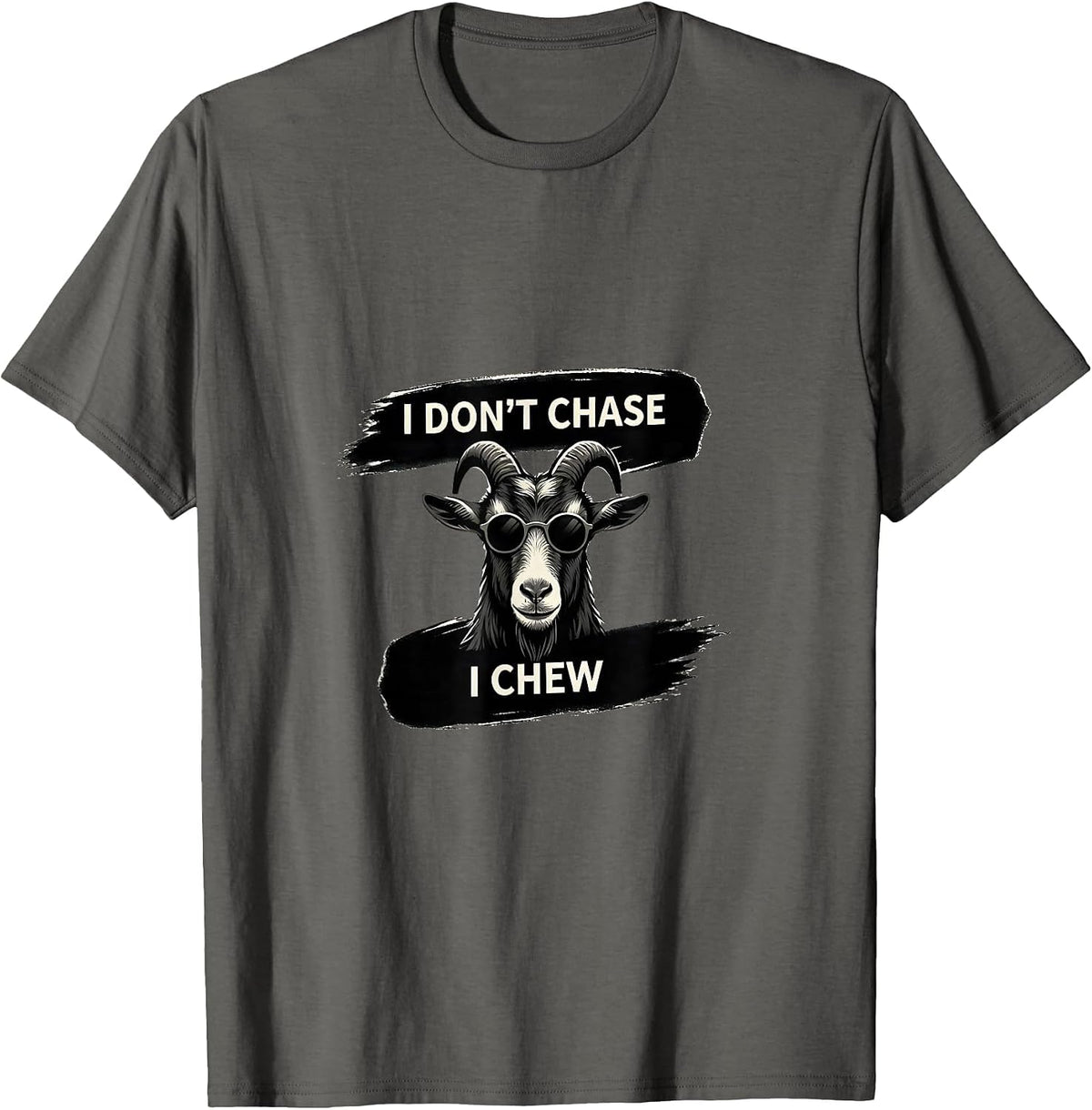 Men's I Don't Chase I Chew Funny Goat Sunglasses Animal Humor T-Shirt - Asphalt Grey