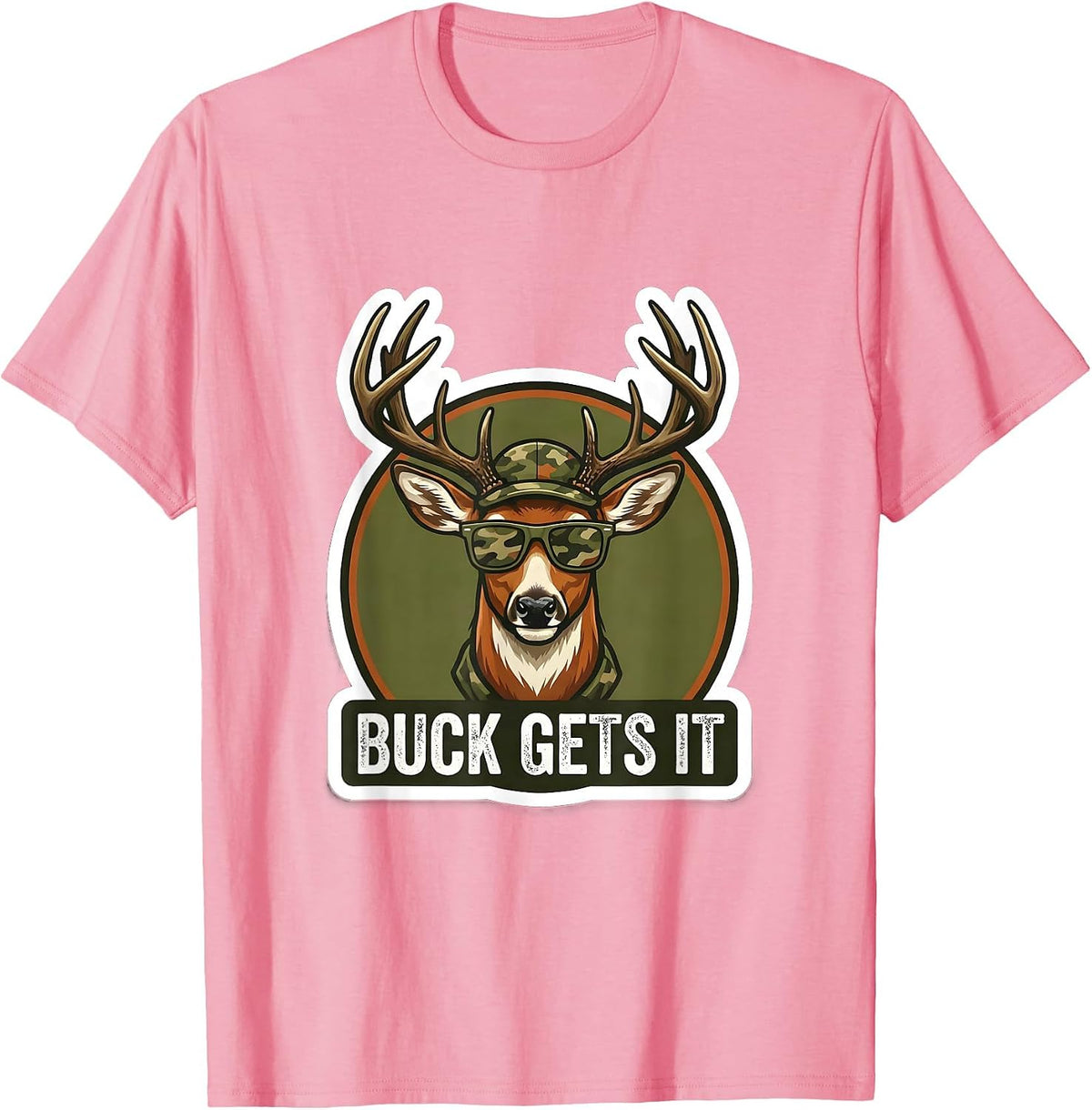 Men's Buck Gets It Funny Deer Hunting Camo Outdoor Humor T-Shirt - Pink