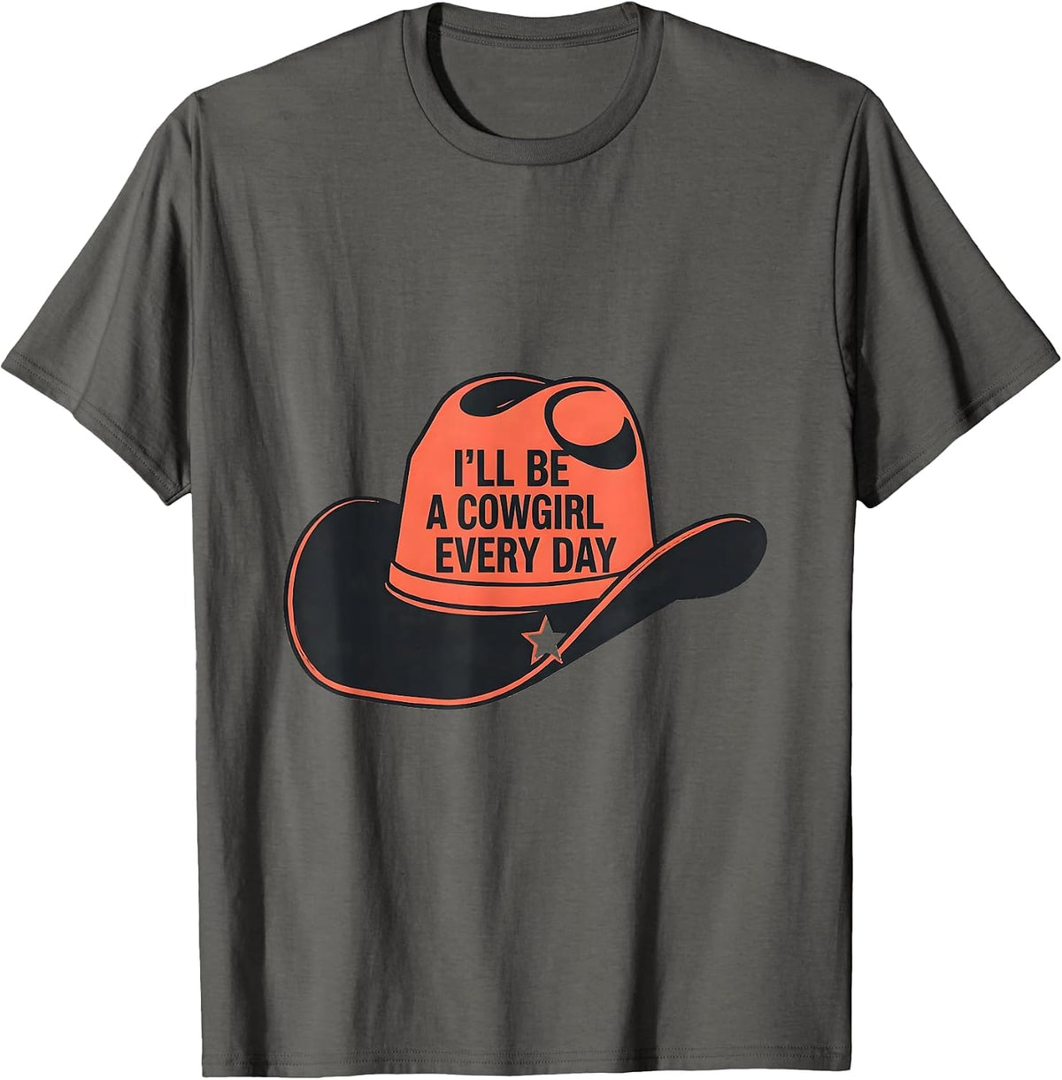 I'll Be A Cowgirl Every Day Minimalist Western Pride Rodeo T-Shirt - Asphalt Grey