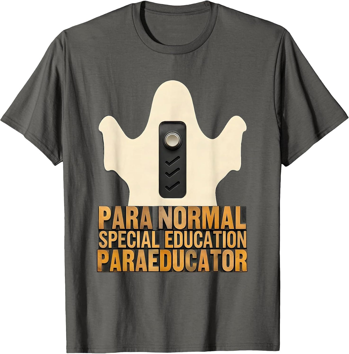 Para Normal Special Education Paraeducator Ghost T-Shirt - Asphalt Grey