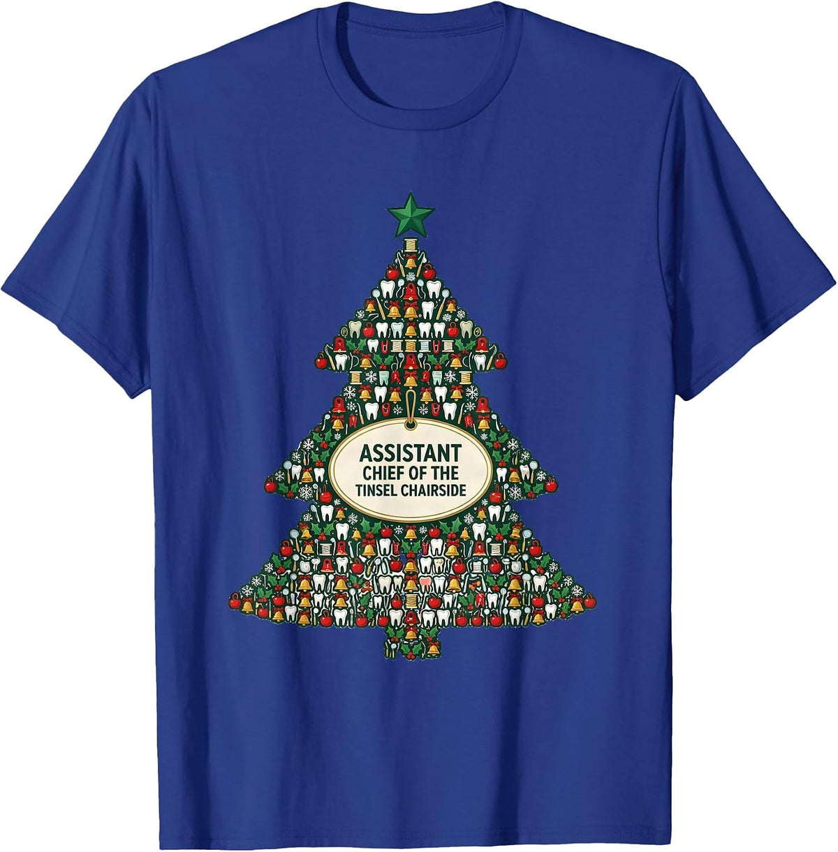 Men's Assistant Chief of the Tinsel Chairside Funny Dental T-Shirt - Royal Blue