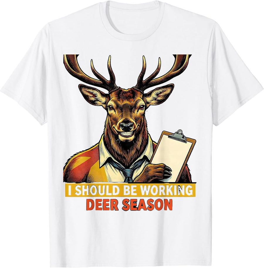 Men's I Should Be Working—Deer Season Funny Camo Hunting Dad T-Shirt - White