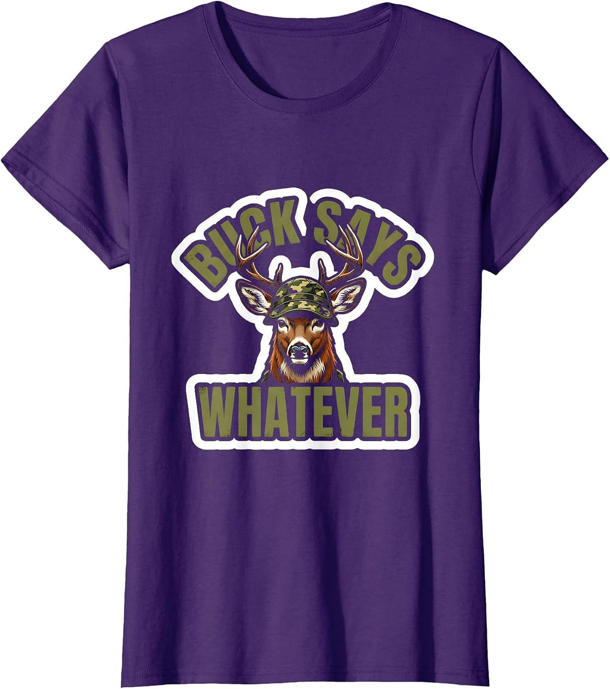 Women's Buck Says Whatever Funny Deer Hunting Camo Sticker Novelty T-Shirt - Purple