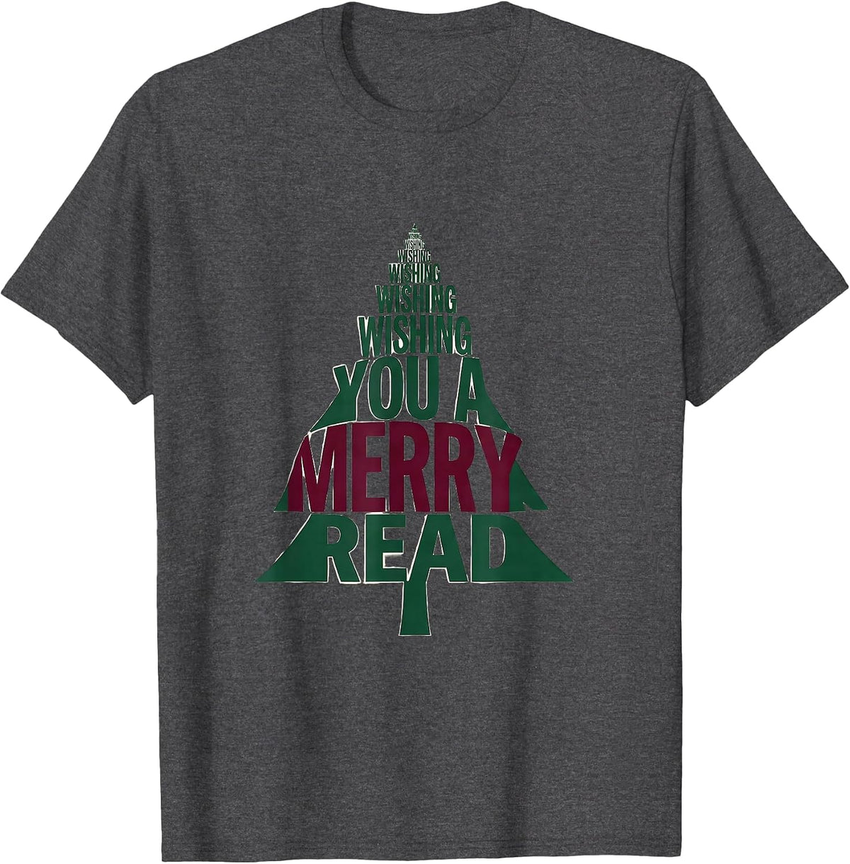 Wishing You A Merry Read Funny Book Lover Bookworm Humor T-Shirt - Dark Heather Grey