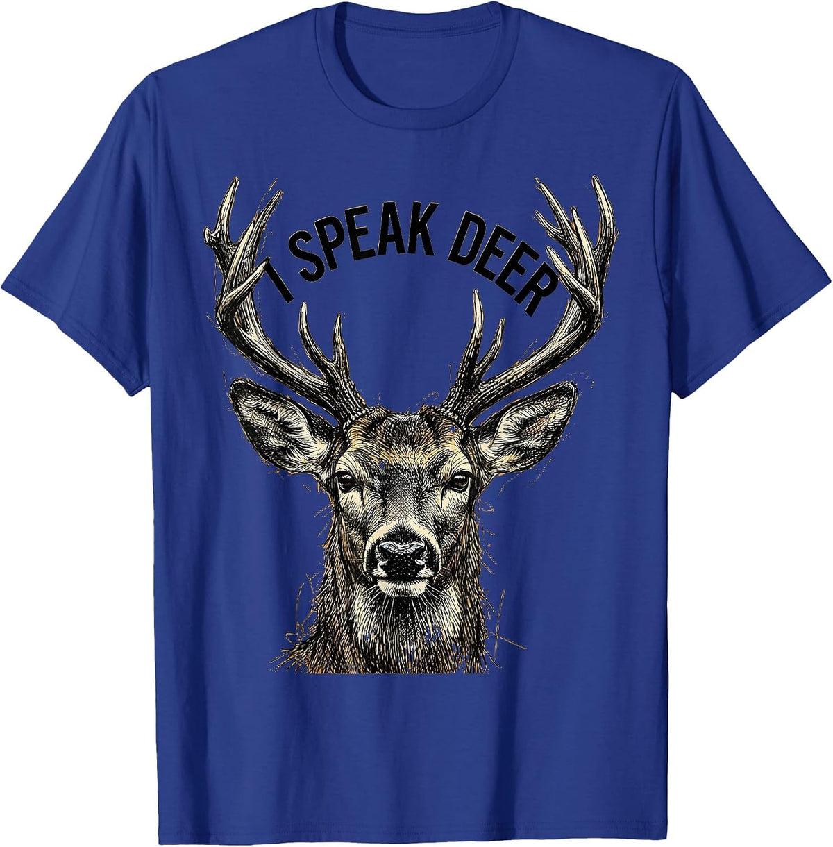 Men's I Speak Deer Funny Hunting Design T-Shirt - Royal Blue
