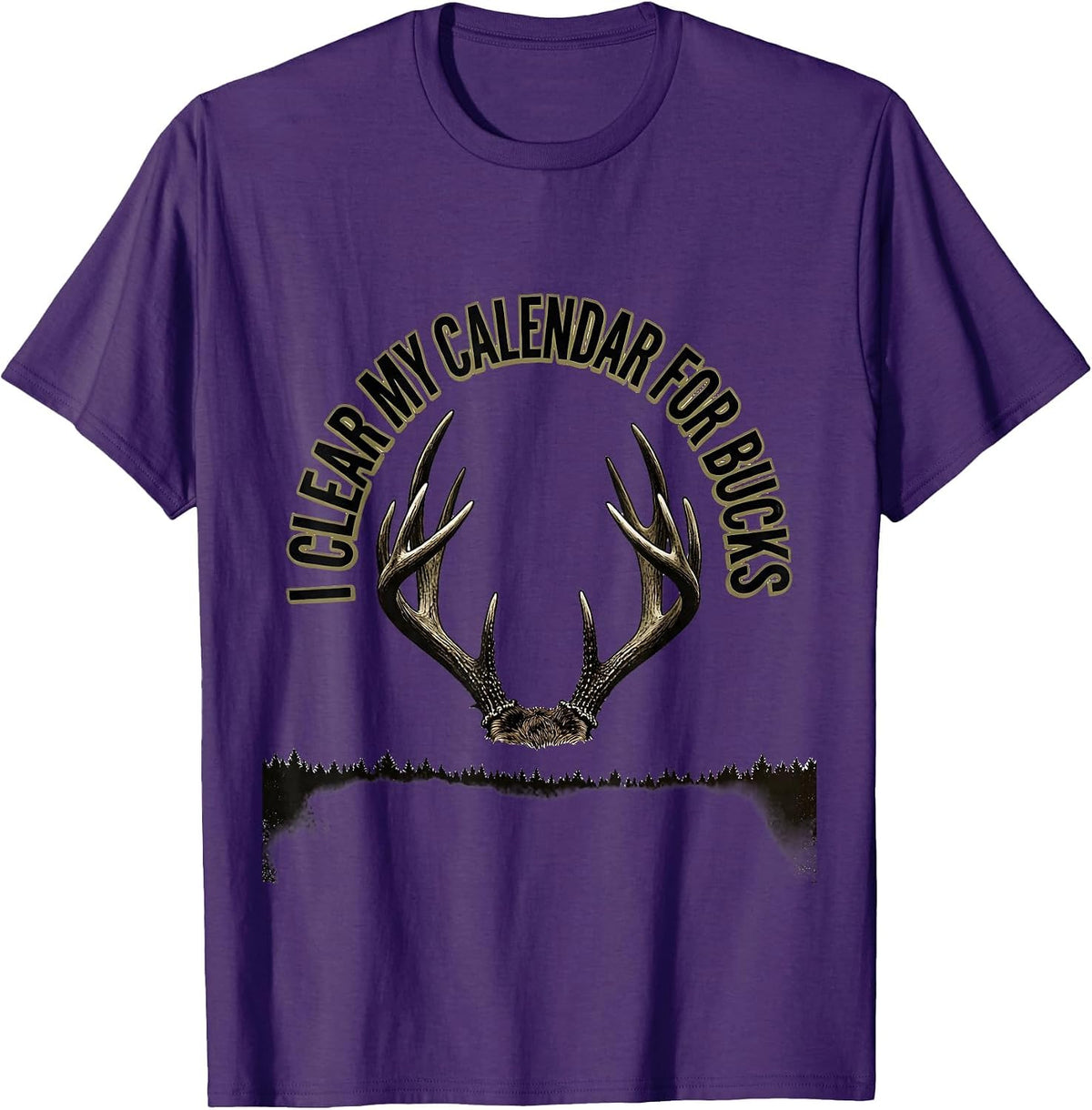 I Clear My Calendar For Bucks Funny Deer Hunting Dad Humor T-Shirt - Purple