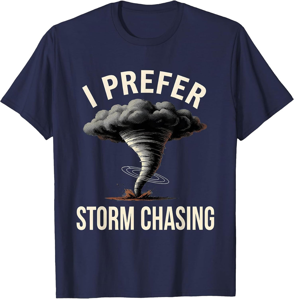 Men's I Prefer Storm Chasing Illustration Meteorology Enthusiast T-Shirt - Navy Blue