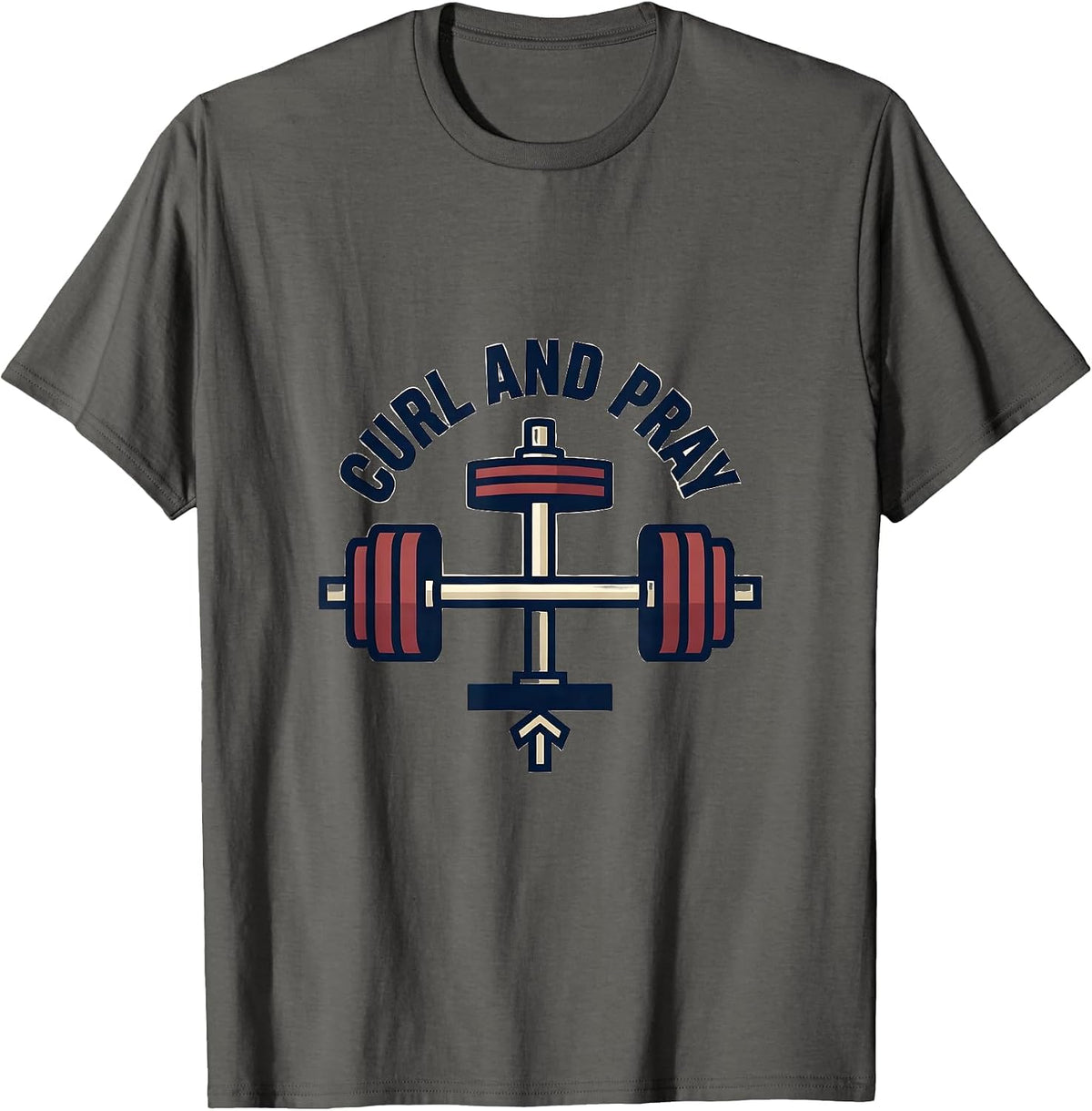 Men's Curl And Pray Funny Christian Gym Deadlifter Faith Fitness T-Shirt - Asphalt Grey