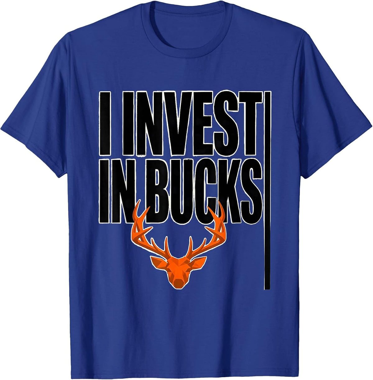 Men's I Invest In Bucks Funny Deer Hunting Camo Dad Humor T-Shirt - Royal Blue
