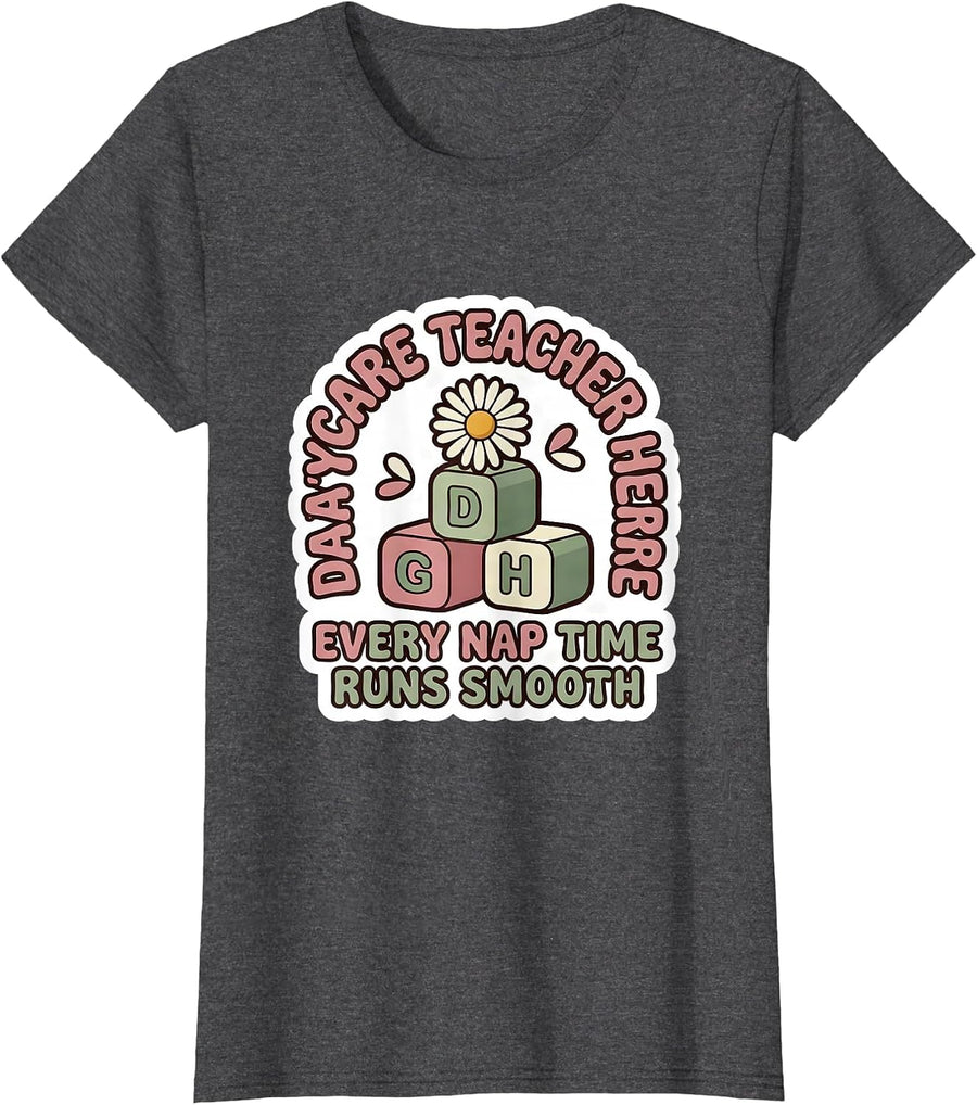 Women's Daycare Teacher Here, Every Nap Time Runs Smooth Retro T-Shirt - Dark Heather Grey