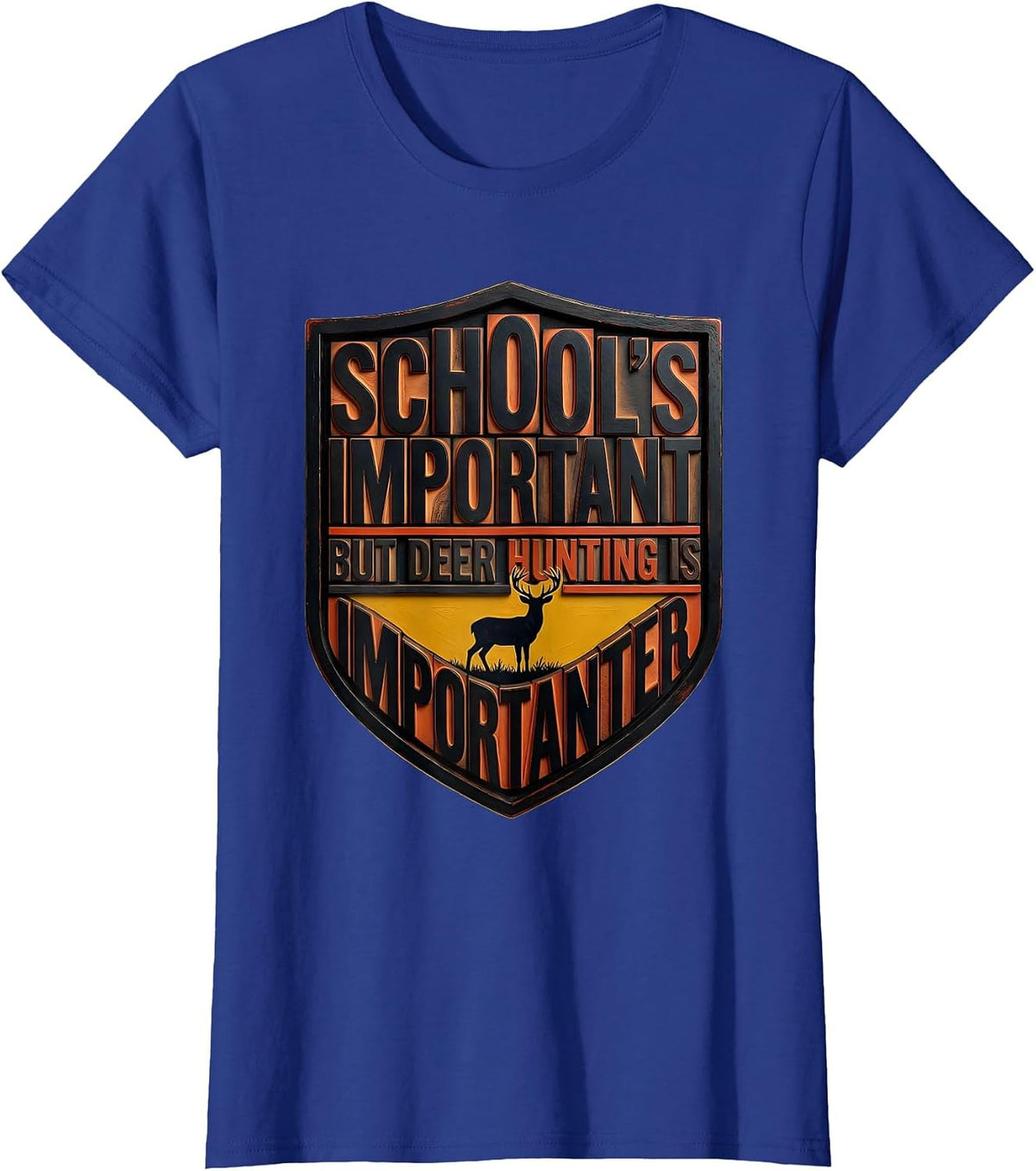 Women's School's Important But Deer Hunting Is Importanter Youth T-Shirt - Royal Blue
