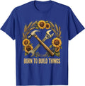 Born to Build Things Blue Collar Worker Design T-Shirt - Royal Blue