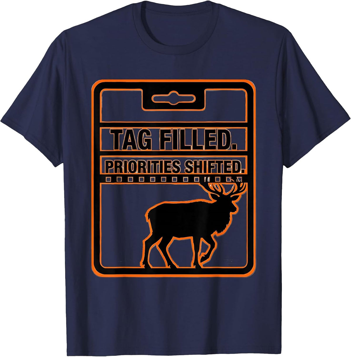 Men's Tag Filled Priorities Shifted Funny Deer Hunting Dad Fitness T-Shirt - Navy Blue