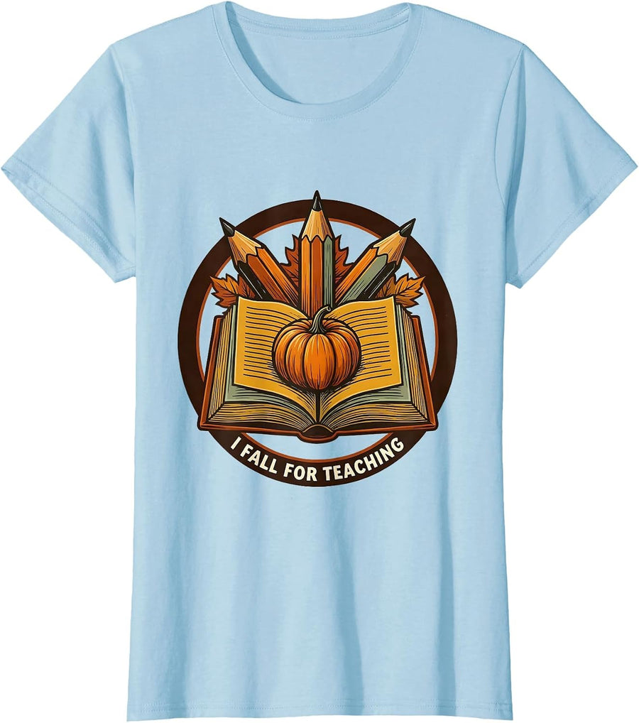 Women's I Fall For Teaching Funny Teacher Autumn Fall In Love T-Shirt - Baby Blue