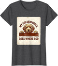 Women's My Goldendoodle Goes Where I Go Cute Dog Lover Gift T-Shirt - Dark Heather Grey