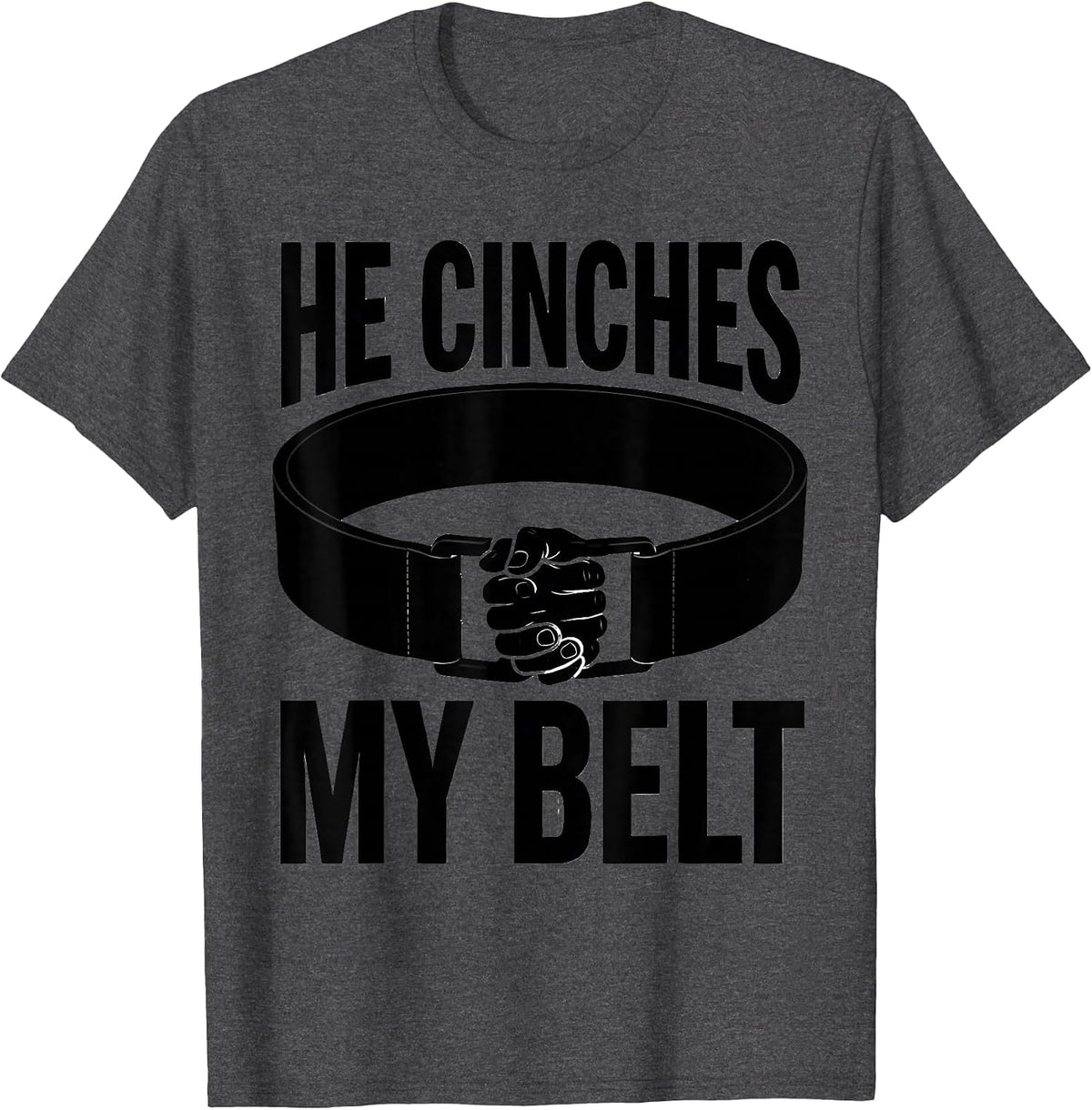 Men's He Cinches My Belt Christian Gym Faith Fitness Motivation T-Shirt - Dark Heather Grey