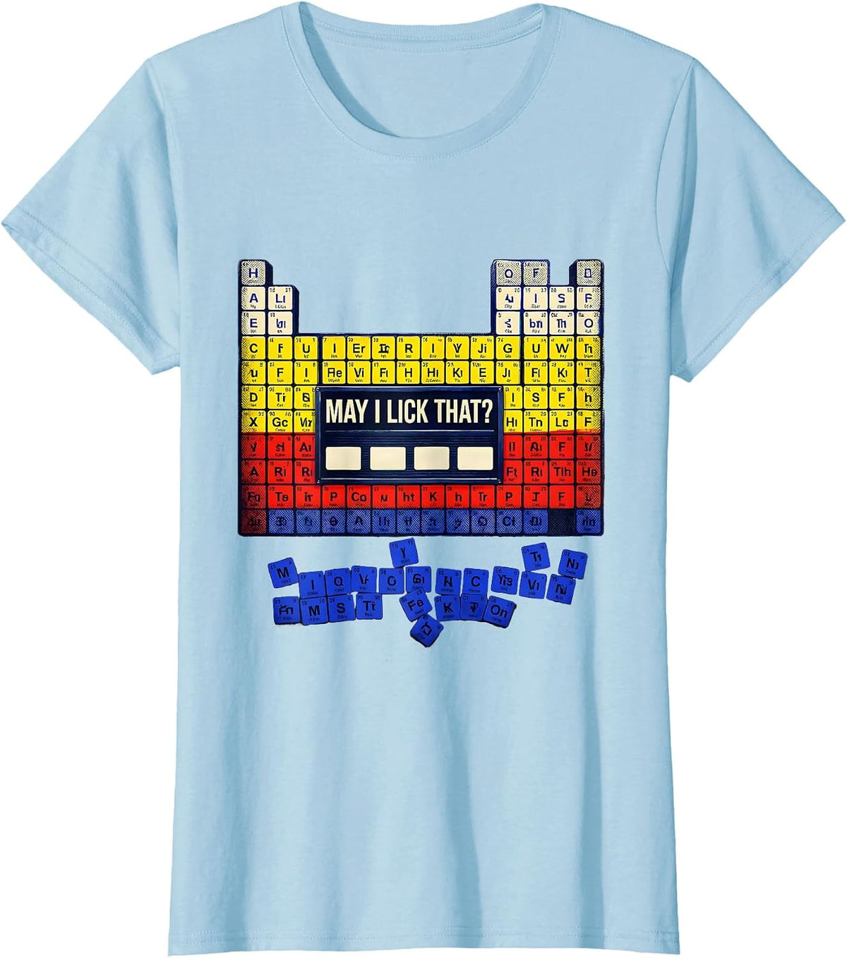 Women's May I Lick That Funny Periodic Table Chemistry Teacher Humor T-Shirt - Baby Blue