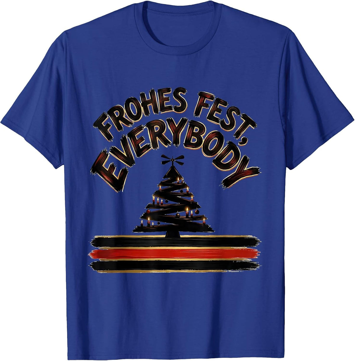 Frohes Fest Everybody Heritage German Humor Christmas T-Shirt - Royal Blue