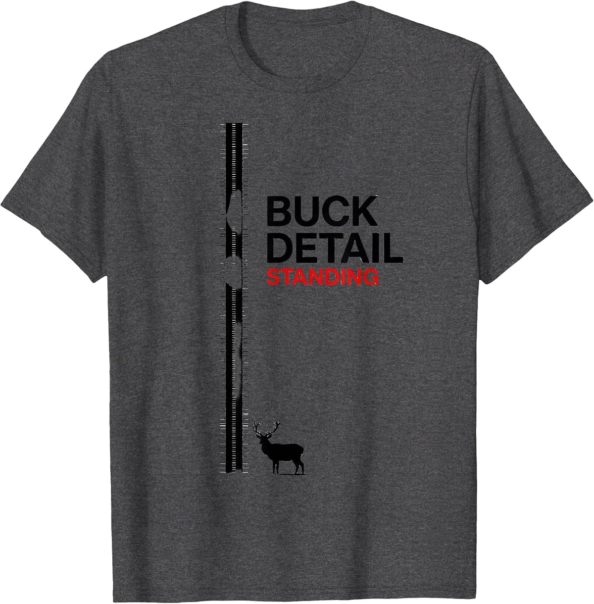 Men's Buck Detail Standing Funny Deer Hunting Hunter Humor Gift T-Shirt - Dark Heather Grey