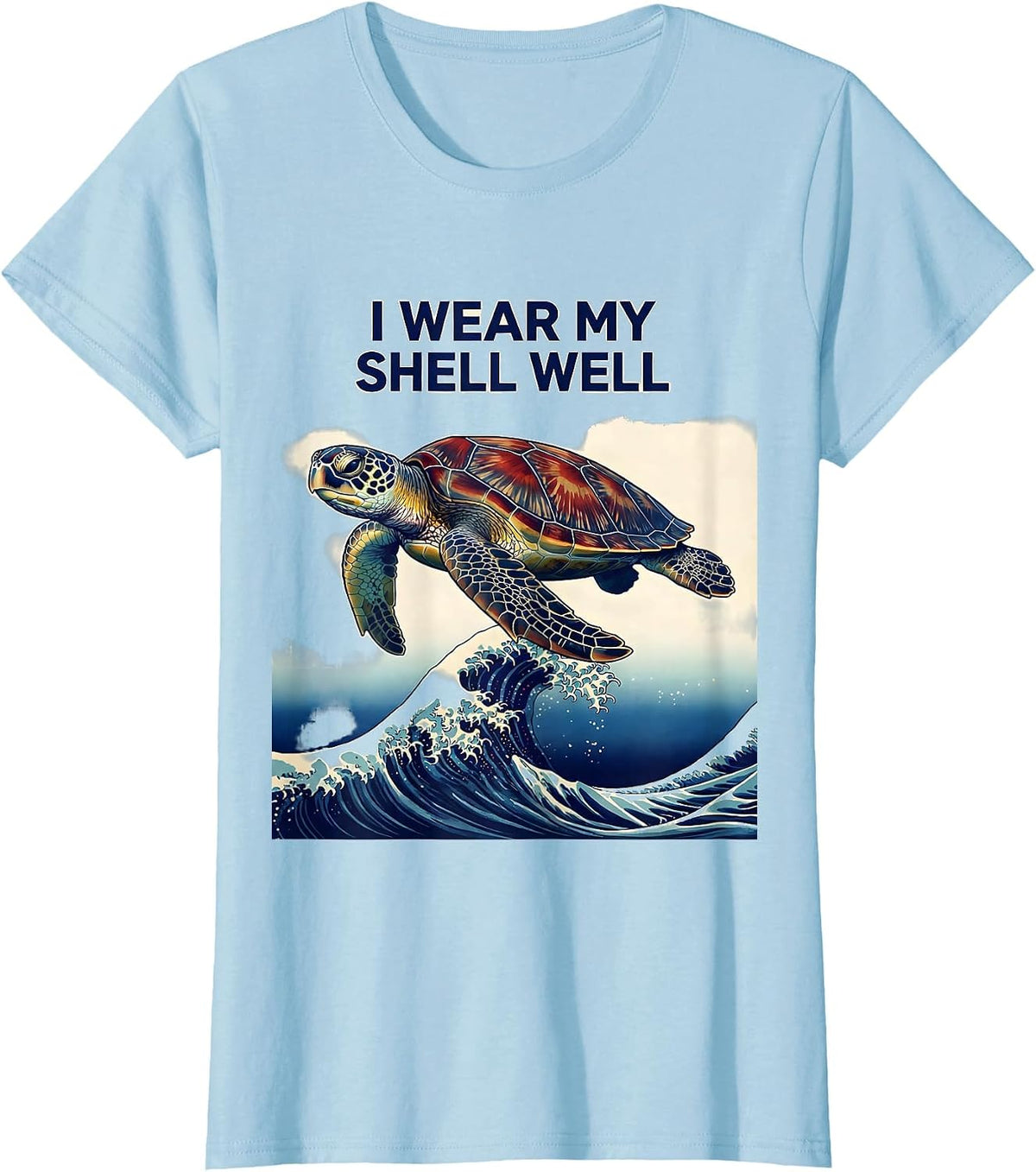 Women's I Wear My Shell Well Ukiyo-e Sea Turtle Lover Tropical T-Shirt - Baby Blue