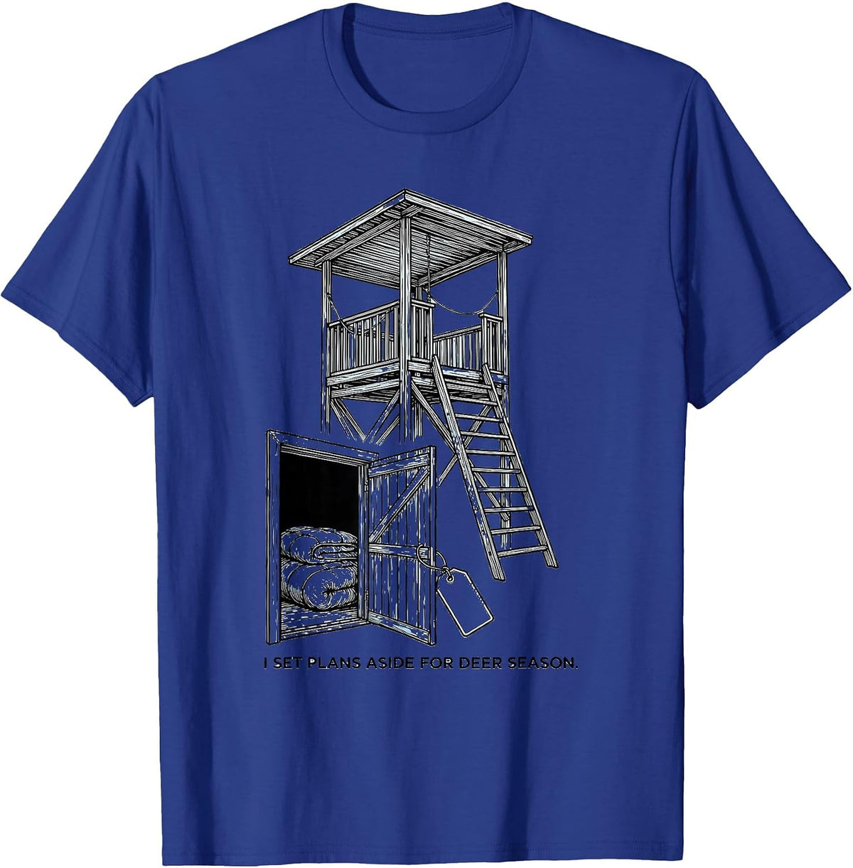Men's I Set Plans Aside For Deer Season Funny Hunting Dad Humor T-Shirt - Royal Blue