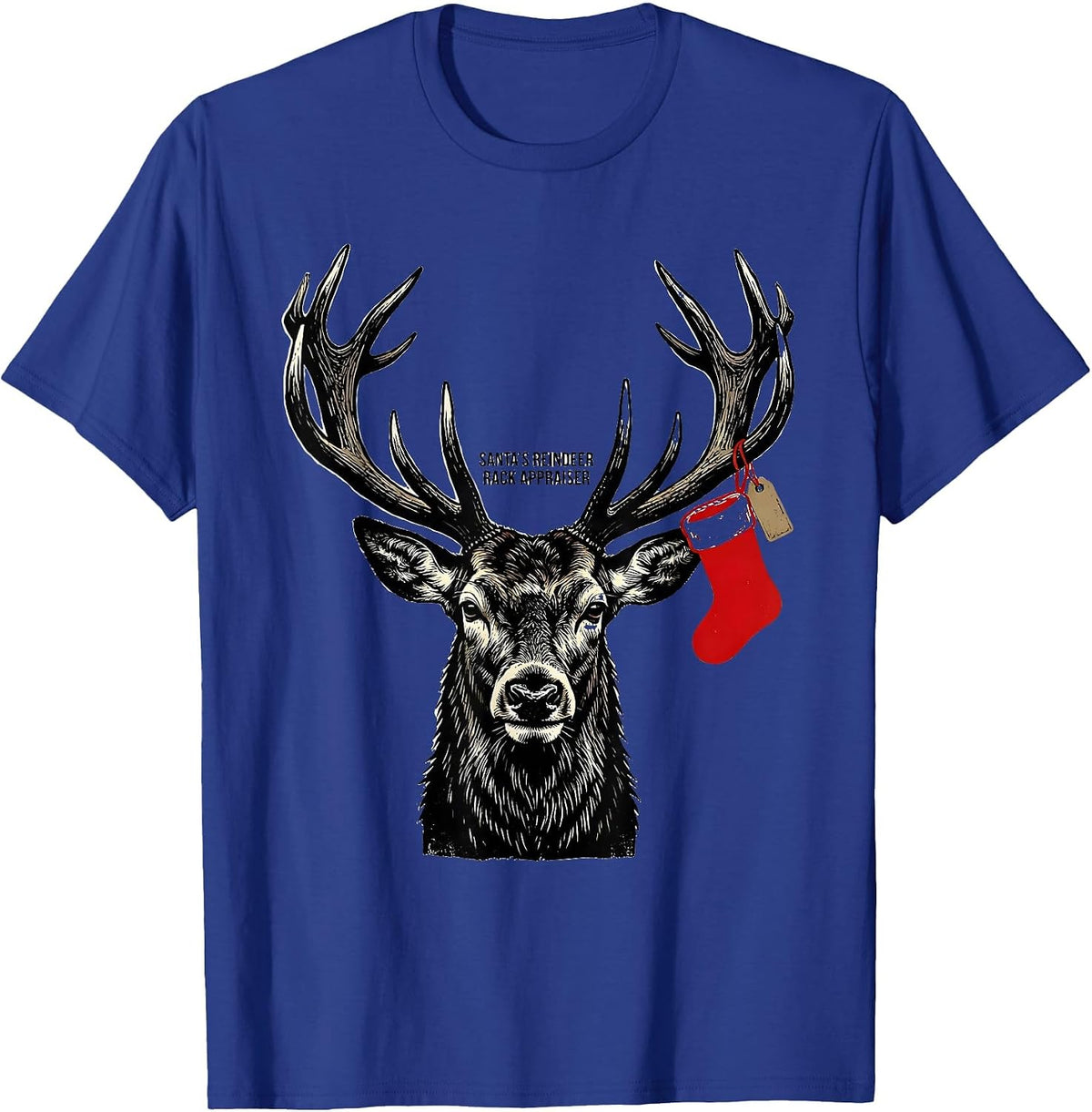 Men's Santa's Reindeer Rack Appraiser Funny Hunting Christmas Deer T-Shirt - Royal Blue