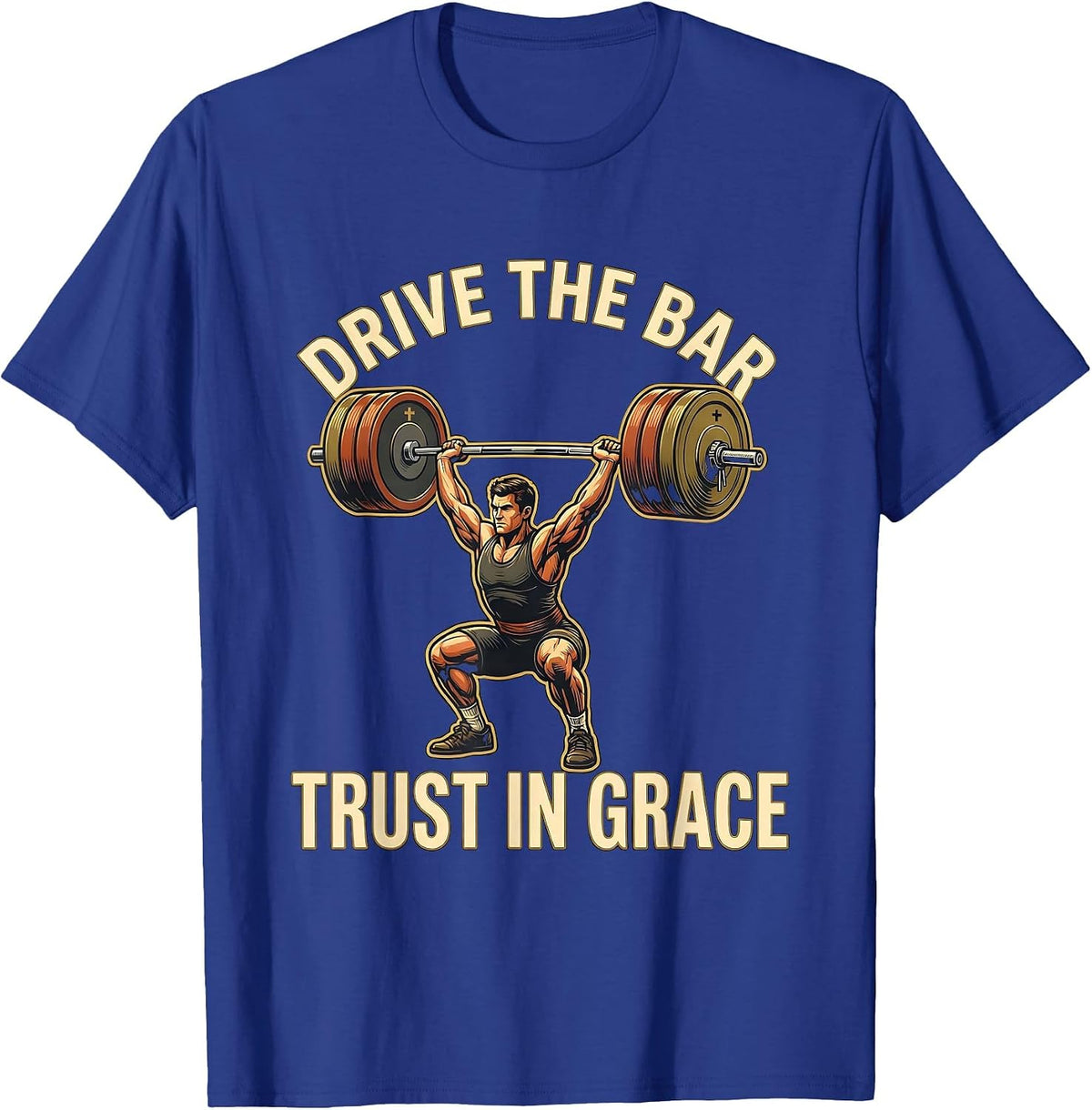 Men's Drive The Bar, Trust In Grace Funny Christian Gym T-Shirt - Royal Blue
