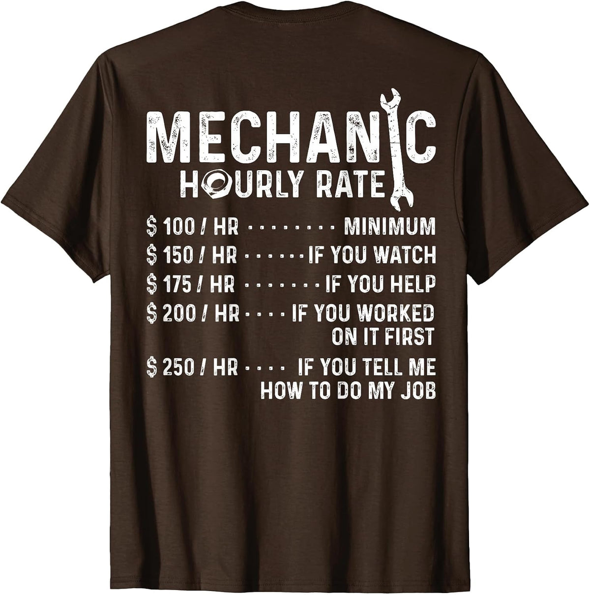 Funny Mechanic Hourly Rate T-Shirt - Design On Back - Brown