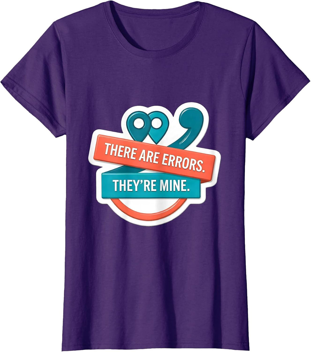 Women's There Are Errors They're Mine Funny Grammar Teacher T-Shirt - Purple